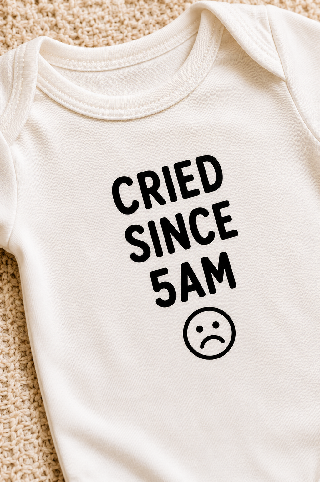 Cried Since 5am - Mini Mate